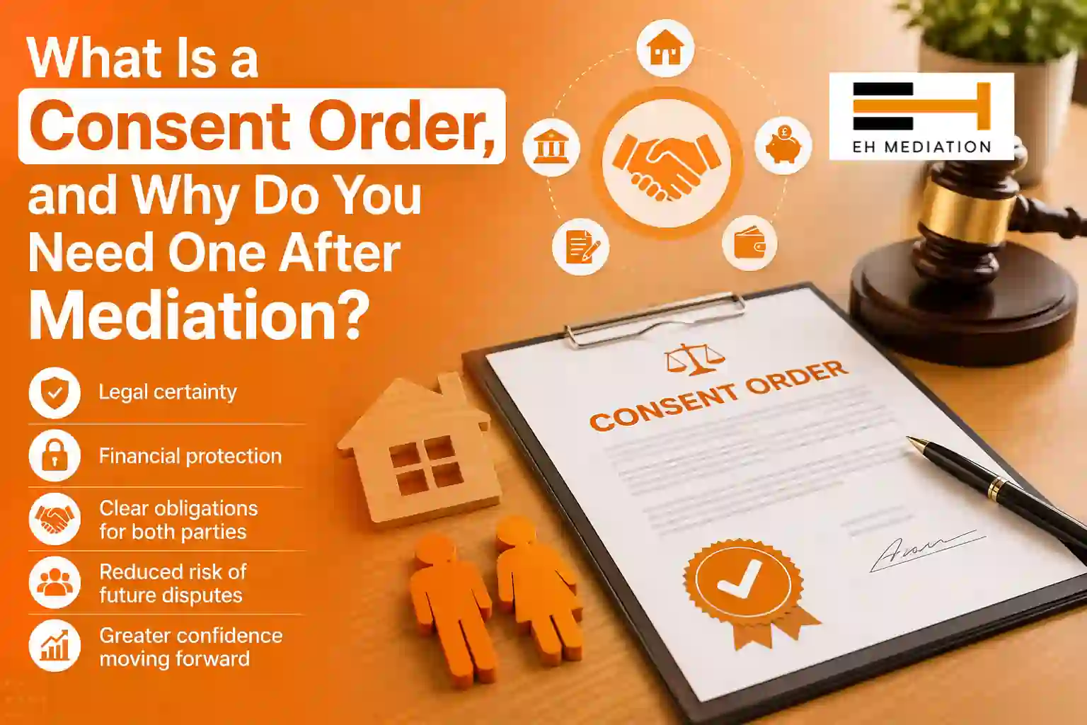 What Is a Consent Order, and Why Do You Need One After Mediation Whitstable?